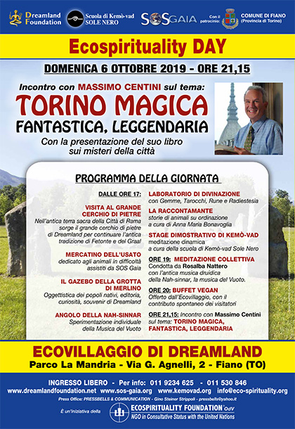 6 ottobre 2019 ore 17 - Ecovillaggio di Dreamland - Ecospirituality Day all'Ecovillaggio di Dreamland - Presentazione del libro Torino Magica di Massimo Centini
